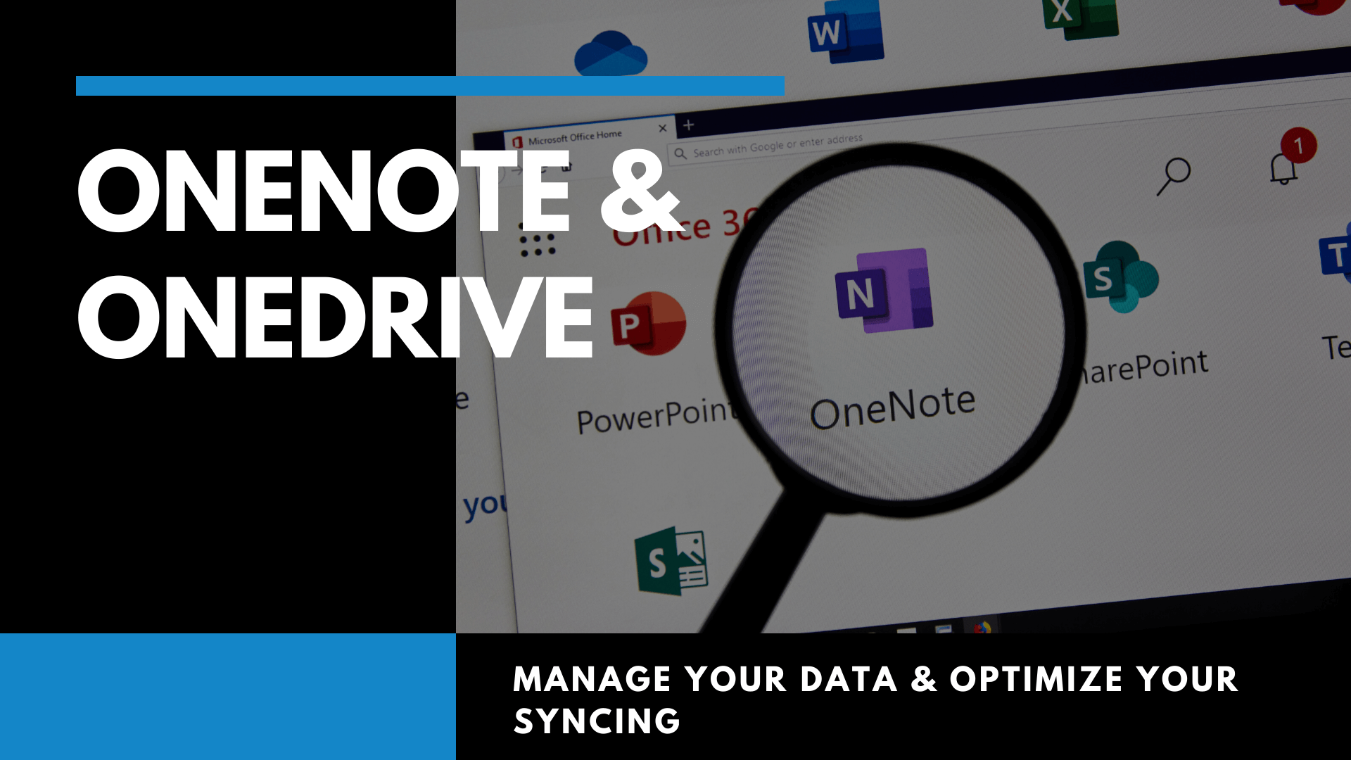 Graphic saying, "OneNote & OneDrive"